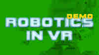 Robotics in VR (DEMO)