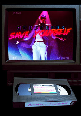 Murderers: Save Yourself