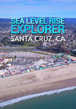 Sea Level Rise Explorer Santa Cruz