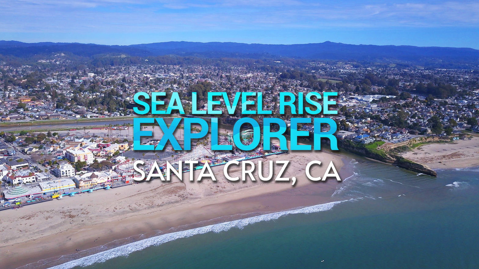 Sea Level Rise Explorer Santa Cruz