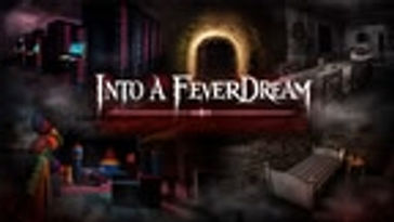 Into A Fever Dream