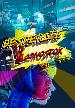 Desperate: Vladivostok