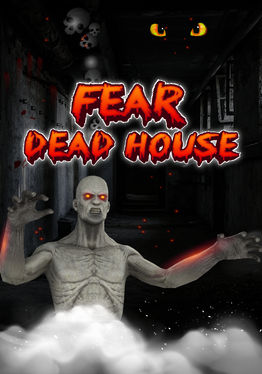 Fear Dead House
